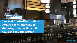 Efterfrågestyrda ventilationssystem för kommersiella kök, hur skiljer de sig åt, på vilka sätt är de desamma?
