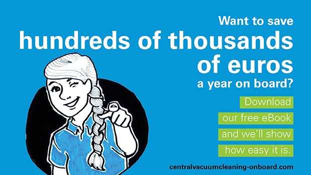 How to save hundreds of thousands of euros a year on board with central vacuum cleaning system?
