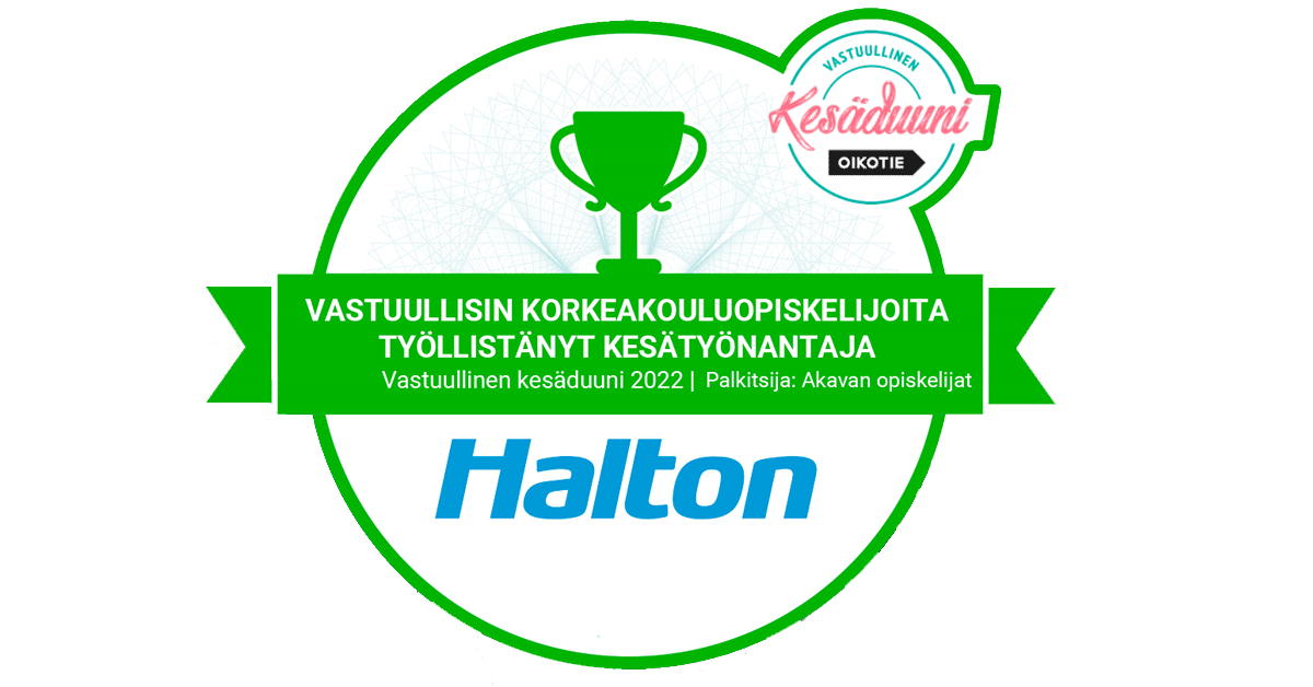 Halton in Finland was awarded as the most responsible company employing university students for the summer of 2022 and within category of 1000plus organizations -survey in a second place!
