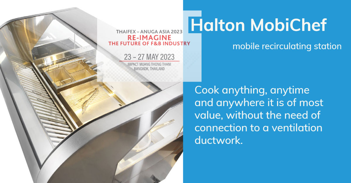 Halton MobiChef has won the prestigious THAIFEX – Anuga tasteInnovation Show 2023 award