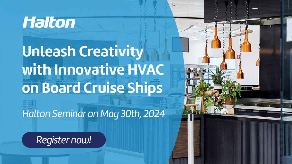Join us for a Halton Seminar: Unleash Creativity with Innovative HVAC on Board Cruise Ships