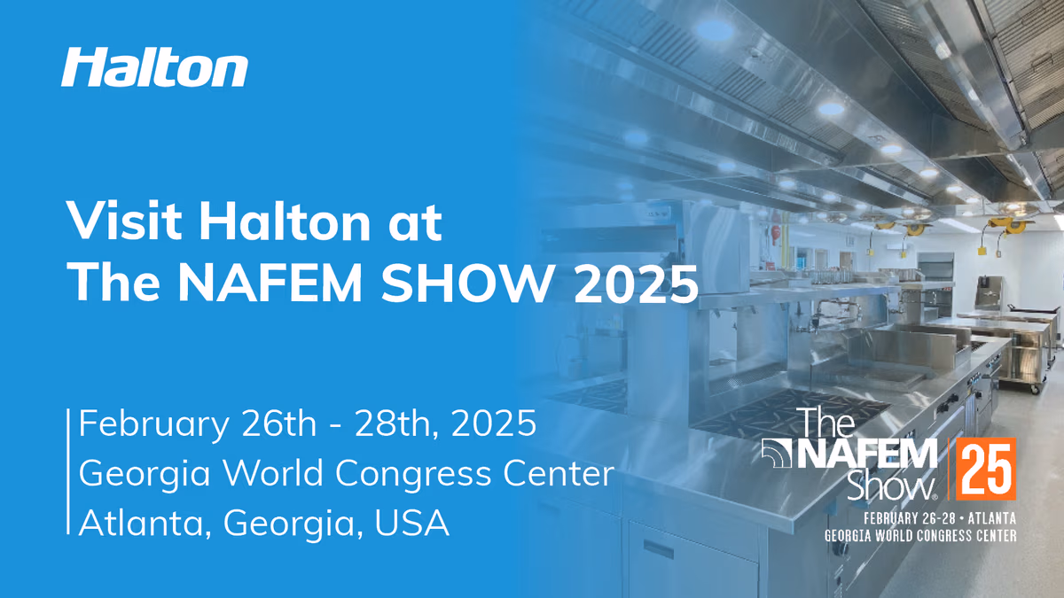 Experience Halton’s Kitchen Ventilation Solutions at the 2025 NAFEM Show